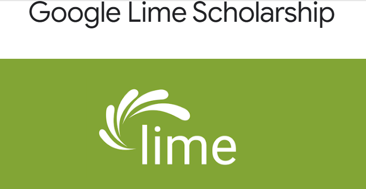 Google Lime Scholarship Awards for Students with Disabilities 2023/2024 - Apply Now!!!!